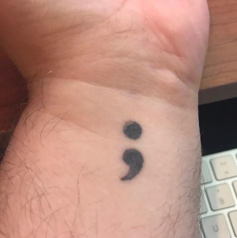 Semicolons and Shit Left Undone: A #HoldOnToTheLight Post